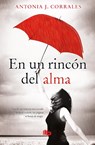 En un rincón del alma/ Deep in my Soul - CORRALES,  Antonia J. - 9788490704738