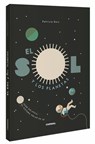 El Sol Y Los Planetas - Patricia Geis - 9788491015048