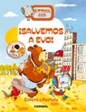 ¡Salvemos a Evo! - Jaume Copons - 9788491017738
