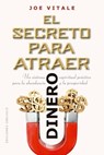 Secreto Para Atraer Dinero, El - Joe Vitale - 9788491119104