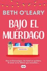 Bajo El Muérdago (Edición Cantos Pintados) / The Wake-Up Call (Sprayed Edges Edition) - Beth O'Leary - 9788491298977