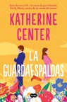 La Guardaespaldas / The Bodyguard - Katherine Center - 9788491299493