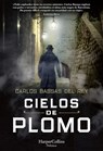 Cielos de plomo - Carlos Bassas Del Rey - 9788491395881