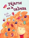 Pajaros En La Cabeza - Monika Filipina - 9788491451808