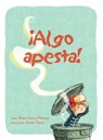 ¡Algo apesta! / Something Smells! - HELLMAN,  Blake Lillian - 9788491451884