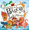Este Es El Barco de Jack El Malvado - Peter Millet - 9788491458012