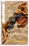 Aquel Verano Que Acabó En Lágrimas - Liza Klaussmann - 9788492919659