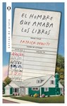 Hombre Que Amaba Los Libros, El - Patrick DeWitt - 9788492919888