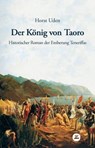 Der König von Taoro - Horst Uden - 9788494150173