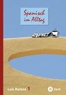 Spanisch im Alltag 1 - Luis Ramos Ordoqui - 9788494342967