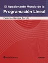 El apasionante mundo de la programación lineal - Federico Garriga Garzon - 9788494422904