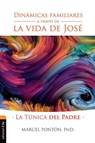 Dinamicas familiares a traves de la vida de Jose - Ponton Marcel Ponton - 9788494462610