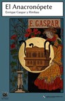 El Anacronópete - Enrique Gaspar y Rimbau - 9788494556319
