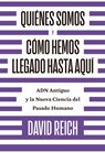 SPA-QUIENES SOMOS Y COMO LLEGA - David Reich - 9788494933141