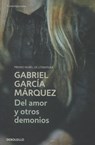 Del amor y otros demonios - GARCIA MARQUEZ,  Gabriel - 9788497592420