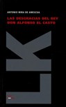 Las desgracias del rey don Alfonso el Casto - Antonio Mira De Amescua - 9788498161038