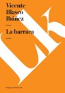 La barraca - Vicente Blasco Ibanez - 9788498167566