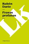 Prosas profanas - Ruben Dario - 9788498168587