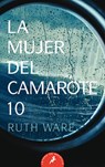 La Mujer del Camarote 10 / The Woman in Cabin 10 - Ruth Ware - 9788498389548