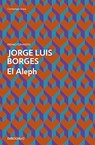 El Aleph - Jorge Luis Borges - 9788499089515