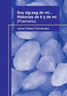 Soy zig-zag de mi... Historias de ti y de mi - Javier Fernandez Alises - 9788499167138