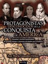 Protagonistas desconocidos de la Conquista de América / Unknown protagonists of the conquest of America - OCHOA,  José Maria González - 9788499677347