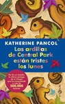 Las ardillas de Central Park están tristes los lunes - Katherine Pancol - 9788499704098