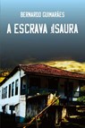 A Escrava Isaura - Bernardo Guimarães - 9788571751293