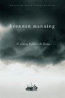 O anseio furioso de Deus - Brennan Manning - 9788573256000