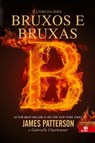 Bruxos e Bruxas - James Patterson - 9788581632216