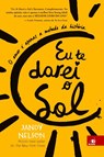 Eu Te Darei o Sol - Jandy Nelson - 9788581636467
