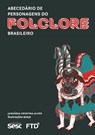 Abecedario de personagens do Folclore Brasileiro - Januaria Cristina Alves - 9788596011181