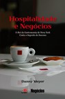 Hospitalidade e Negocios - Danny Meyer - 9788599560228
