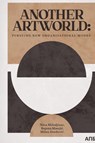 ANOTHER ARTWORLD - Nina Mihaljinac ; Bojana Mateji¿ ; Milan ¿Or¿Evi¿ - 9788682604013