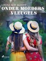 Little Women - Onder moeders vleugels - Louisa May Alcott - 9788726123272