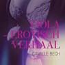 Viola – erotisch verhaal - Camille Bech - 9788726401196