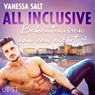 All Inclusive: Bekentenissen van een escort 4 - erotisch verhaal - Vanessa Salt - 9788726414271