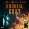 Burning Guilt - Chapter 6 - Inger Gammelgaard Madsen - 9788726625448