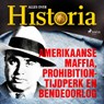 Amerikaanse maffia, prohibition-tijdperk en bendeoorlog - Alles over Historia - 9788726752007
