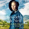 A Bridge in Time - Elisabeth Mcneill - 9788726869569