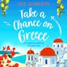 Take a Chance on Greece - Sue Roberts - 9788727042411