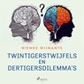 Twintigerstwijfels en dertigersdilemma's - Nienke Wijnants - 9788727111919