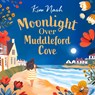 Moonlight Over Muddleford Cove - Kim Nash - 9788727236612