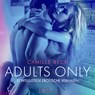 Adults only: 12 wellustige erotische verhalen - Camille Bech - 9788728183441
