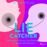 Lie Catcher: Become a Human Lie Detector in Under 60 Minutes - Dr. David Craig - 9788728276877