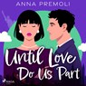 Until Love Do Us Part - Anna Premoli - 9788728287033