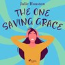 The One Saving Grace - Julie Houston - 9788728287217