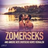 Zomerseks en andere hete erotische korte verhalen - LUST authors - 9788728490754