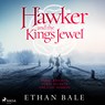 Hawker and the King's Jewel - Ethan Bale - 9788728500835
