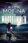 Mardrömmen - Rick Mofina - 9788742805237